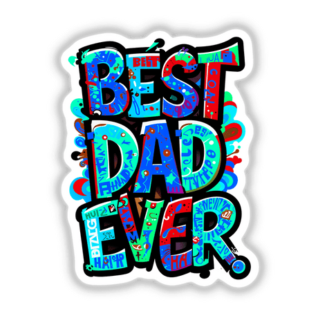 Best Dad Ever design featuring vibrant, stylized letters available as stickers or digital artwork, perfect for adding a colorful, graphic touch to your space from Decal Venue.