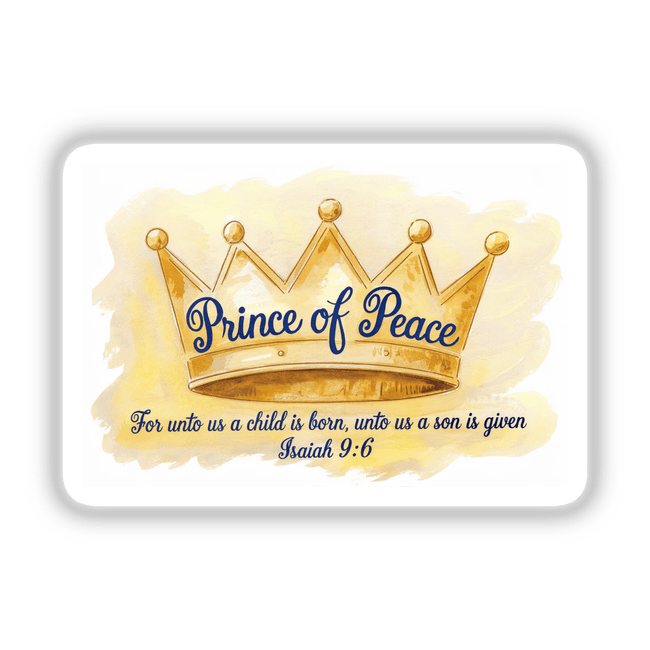 Prince of Peace with Isaiah 9:6 Watercolor Stickers & Clipart featuring a gold crown and blue text, perfect as unique stickers or digital artwork from Decal Venue.