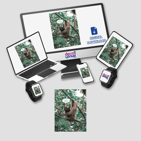 Sassy Sloth - I’ll get to it: A playful depiction of a sloth lounging on a laptop and monitor screen, available as unique stickers or digital artwork from Decal Venue.