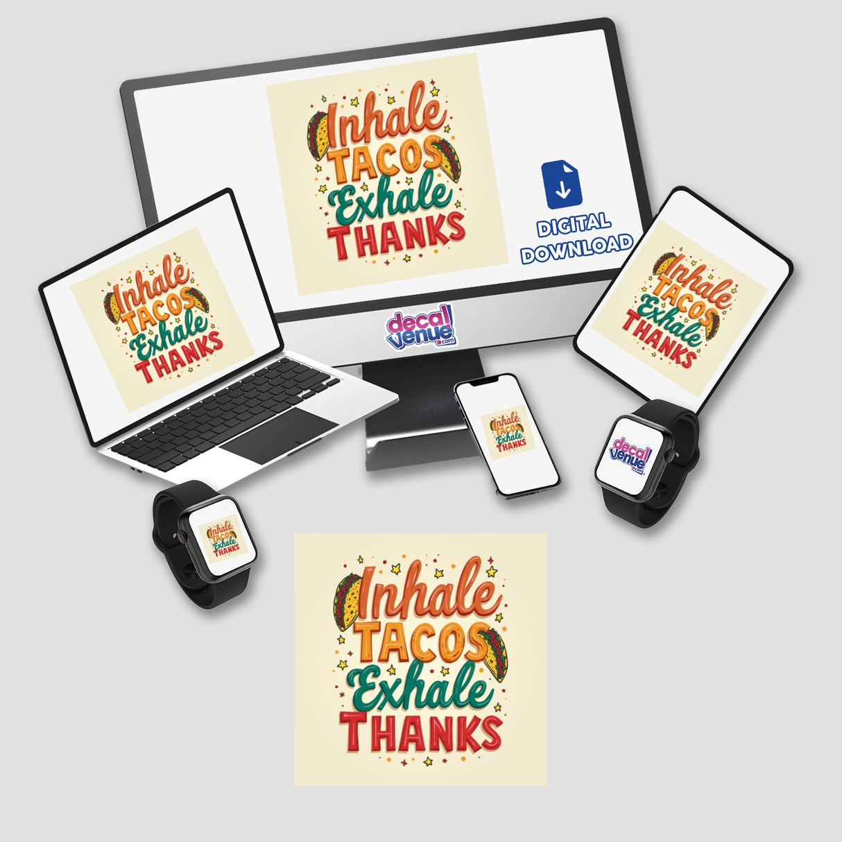 Inhale Tacos, Exhale Thanks Thanksgiving Sticker & Clipart featuring a computer screen, laptop, tablet, and smartwatch, available as unique stickers or digital artwork with commercial rights.