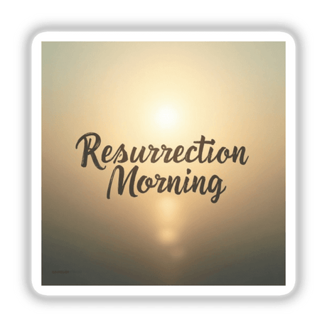 Resurrection Morning - Christian Easter Sticker or Clipart, featuring stylized calligraphy on a white background, available as unique vinyl stickers or digital artwork, perfect for religious-themed projects.