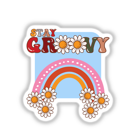 Stay Groovy Autumn Vibe sticker featuring flowers, rainbows, and stylized suns, available as a vibrant sticker or digital artwork from Decal Venue.