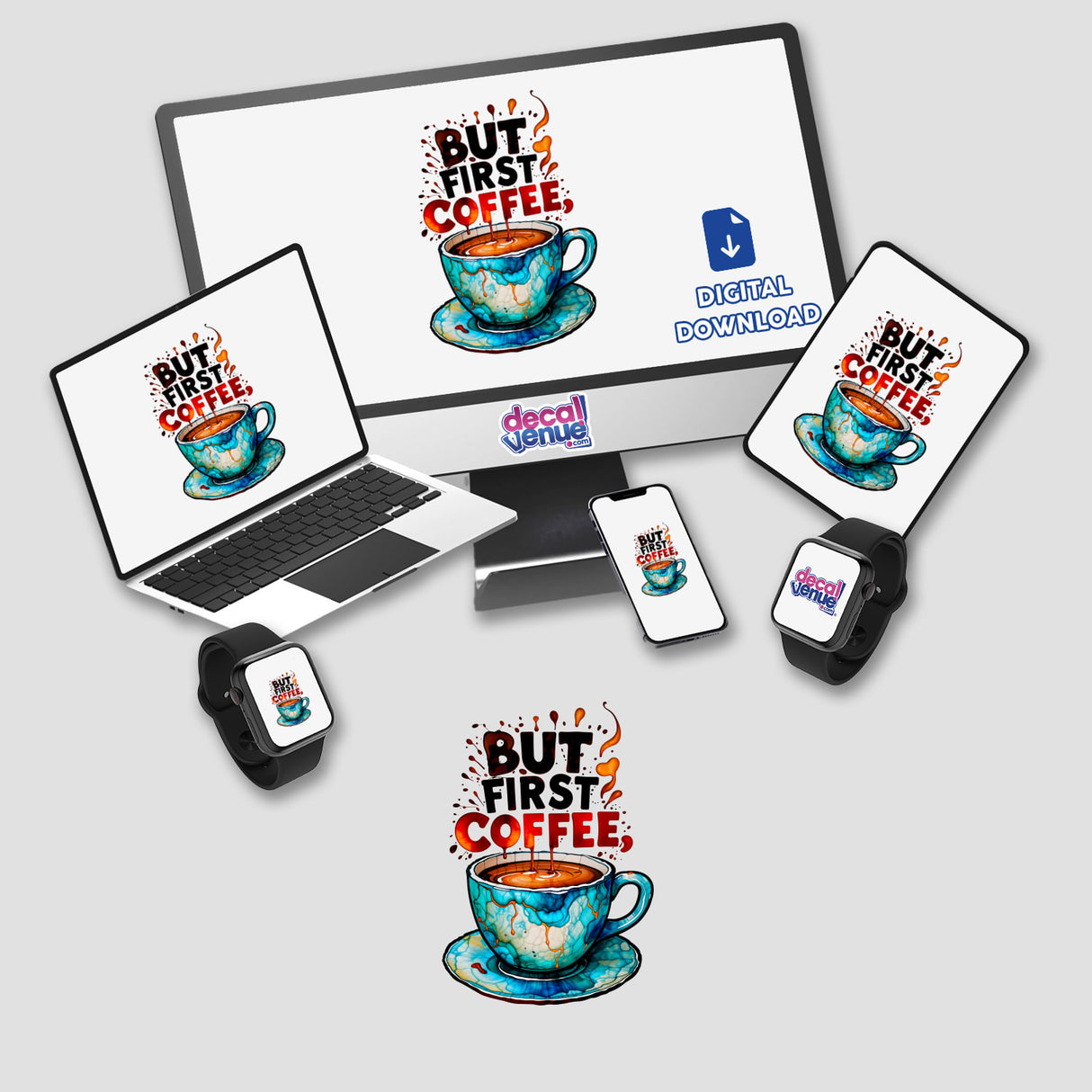 But First Coffee Quote digital artwork featuring a laptop and computer monitor with coffee imagery, available as unique stickers or digital art from Decal Venue.