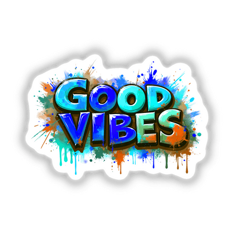 Good Vibes Graffiti Art featuring vibrant text and paint splatters, available as stickers or digital artwork from Decal Venue.