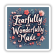 Fearfully and Wonderfully Made - Psalm 139:14 Christian Sticker featuring white text over a colorful floral design, perfect as a Bible verse clipart, available as stickers or digital artwork.