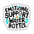 Colorful sticker with text "Emotional Support Water Bottle" decorated with smiley faces and water splashes, showcasing a humorous and light-hearted digital artwork.