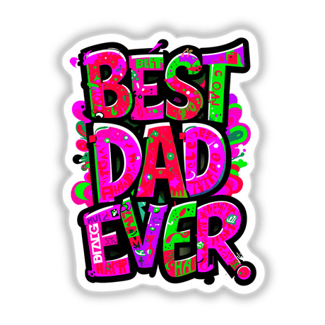 Best Dad Ever text design available as vibrant stickers or digital art, featuring unique typography that showcases Decal Venue's commitment to creative and colorful graphics.