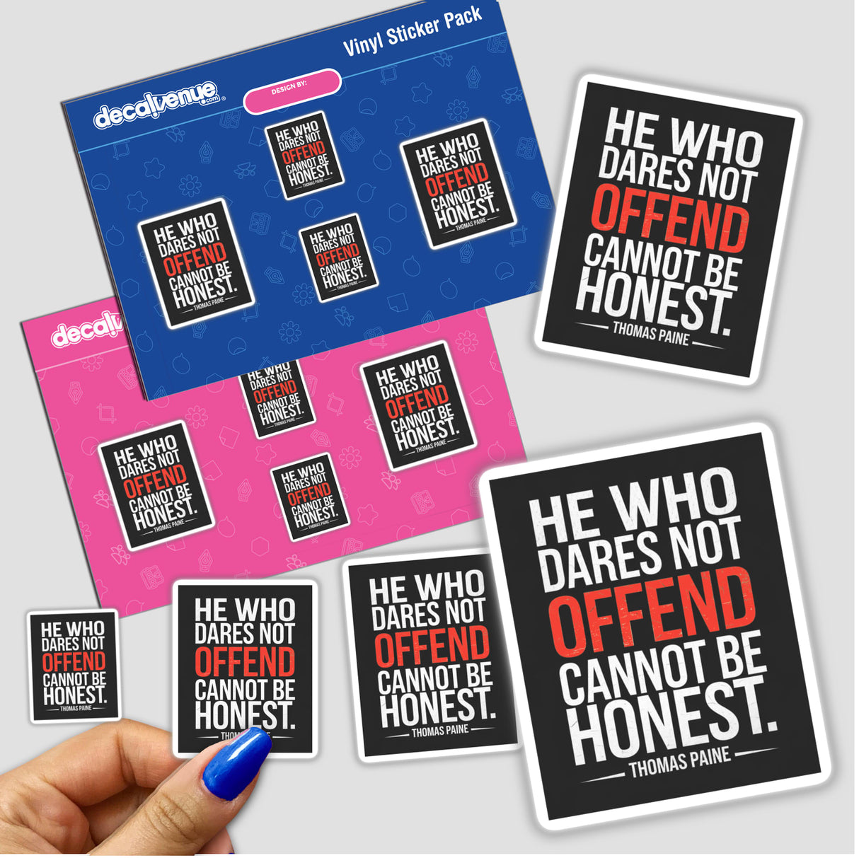 Thomas Paine Quote Sticker - 'He Who Dares Not Offend Cannot Be Honest,' shown held in a hand, available as stickers or digital artwork.