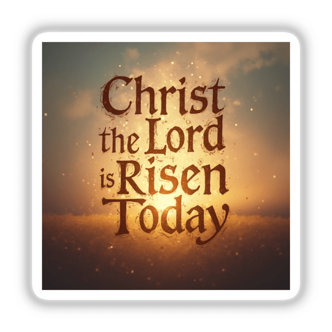 Christ the Lord is Risen Today - Christian Easter Sticker or Clipart featuring bold black typography on a white surface, suitable for stickers or digital artwork with commercial rights.