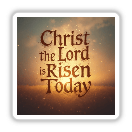 Christ the Lord is Risen Today - Christian Easter Sticker or Clipart featuring bold black typography on a white surface, suitable for stickers or digital artwork with commercial rights.