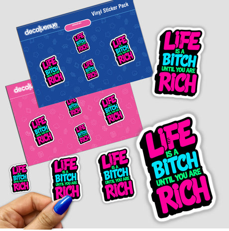 Life Is A Bitch Until You Are Rich Funny Quote