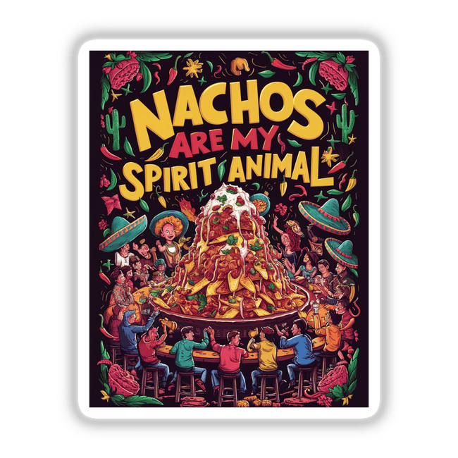 Nachos Are My Spirit Animal Sticker, featuring a large plate of nachos with cartoon characters at a bar, perfect for food lovers and available as commercial-use clipart download.