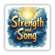 Strength and Song – Exodus 15:2 Christian Sticker or Clipart displays a sun with clouds and stylized text, available as stickers or digital artwork with commercial rights.