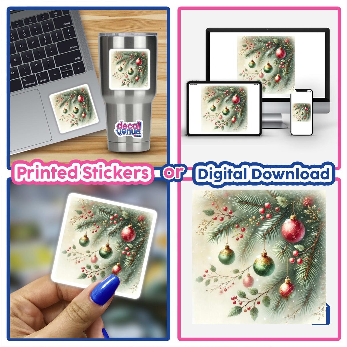 Winter Magic - Christmas Ornaments and Pine Boughs digital artwork featuring a laptop adorned with festive stickers, close-ups of ornaments, and a hand holding a printed image.