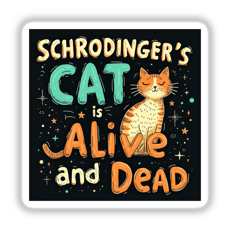 Schrodinger’s Cat Science Humor sticker features a cartoon cat with closed eyes, surrounded by abstract designs, perfect for adding a playful scientific touch as a sticker or digital artwork.