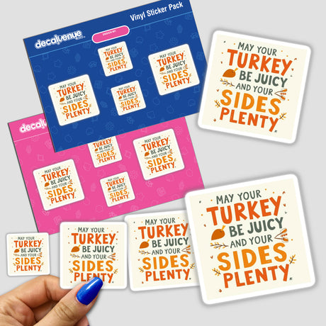 Sticker reading 'May Your Turkey Be Juicy and Your Sides Be Plenty' from Decal Venue, featuring whimsical Thanksgiving clipart. Available as stickers or digital artwork with commercial rights.