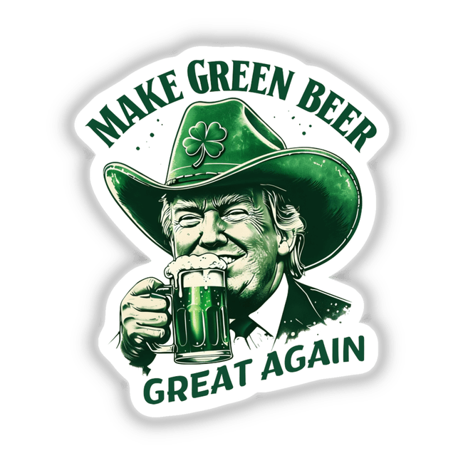 Man in cowboy hat holding a beer mug, with a green clover, representing Make Green Beer Great Again Trump Cowboy I sticker or digital artwork from Decal Venue.