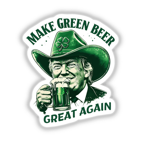 Man in cowboy hat holding a beer mug, with a green clover, representing Make Green Beer Great Again Trump Cowboy I sticker or digital artwork from Decal Venue.