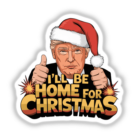 Trump in Santa Hat, I'll be home for Christmas MAGA III features a cartoon man in a Santa hat giving thumbs up, available as stickers or digital artwork.