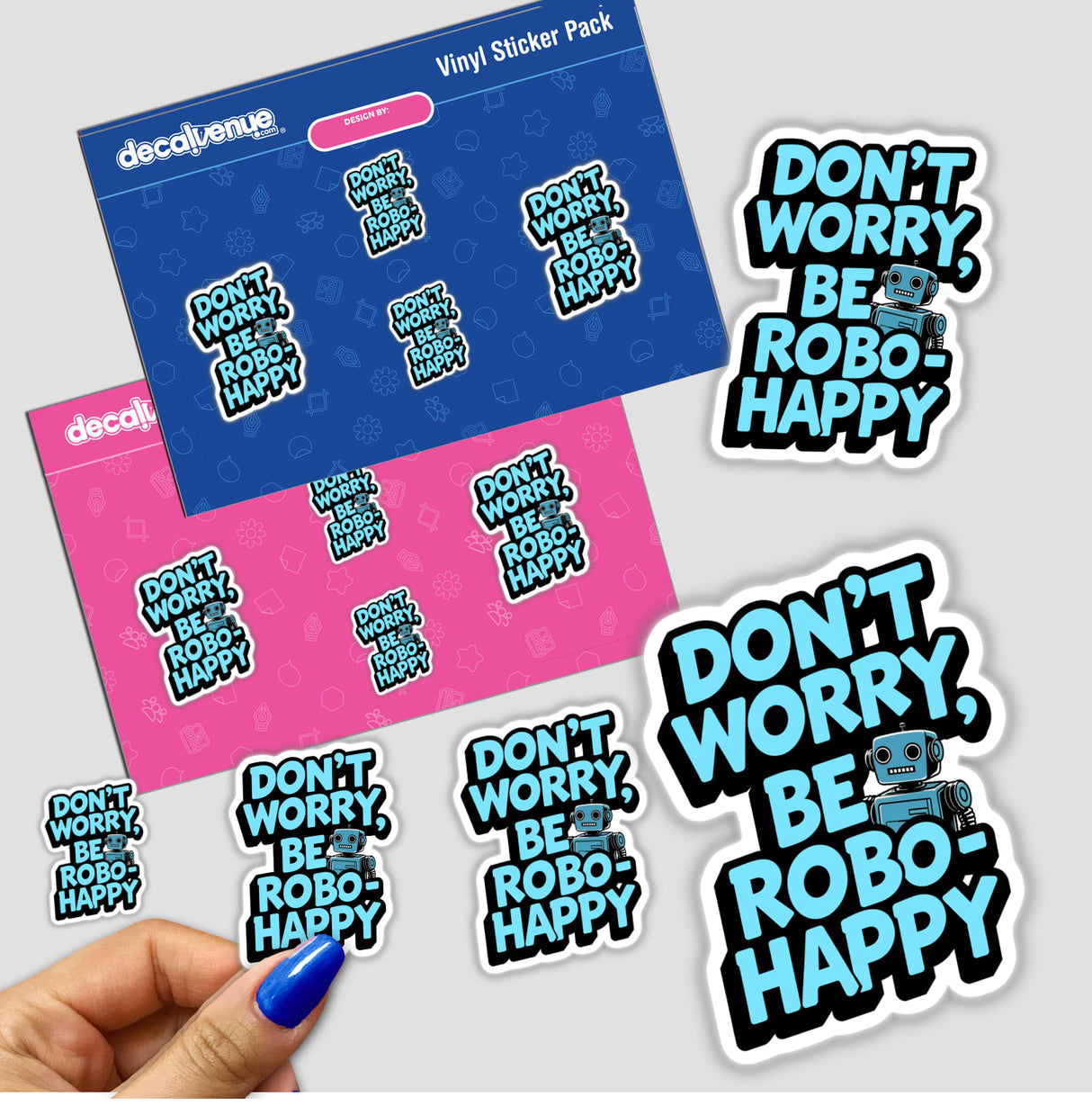 Don't Worry Be Robo-Happy Funny Quote stickers featuring various robot designs and text, shown on a surface with a hand nearby, available as unique stickers or digital artwork from Decal Venue.