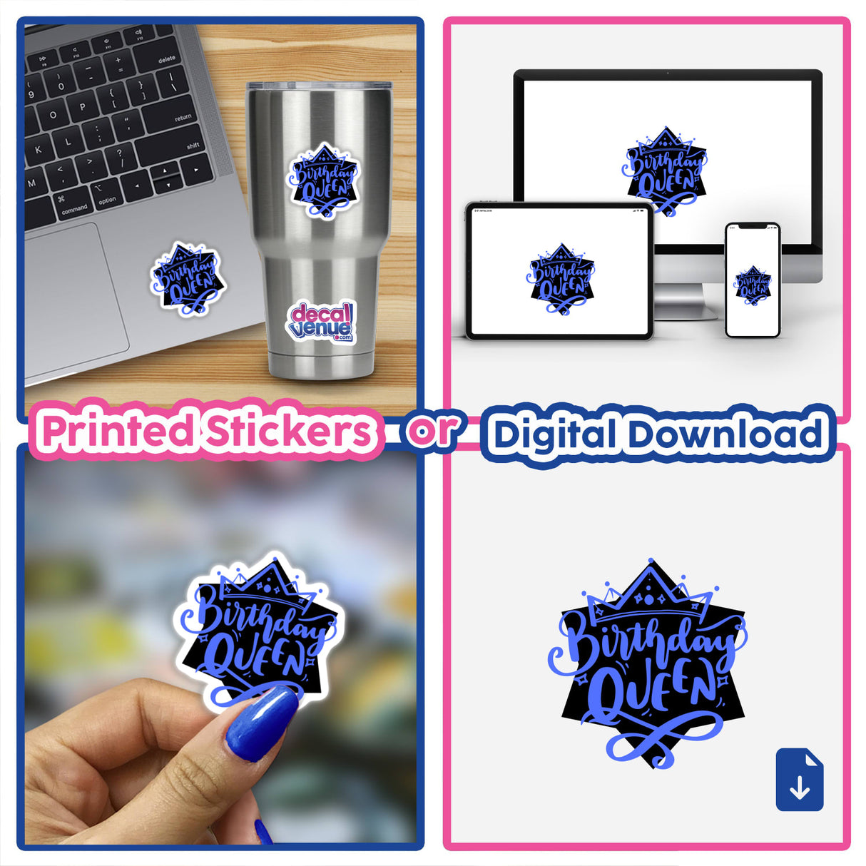 Collage featuring Birthday Queen Blue stickers, with designs on laptops and cups, and available as digital downloads, reflecting Decal Venue's unique approach to stickers and digital art.