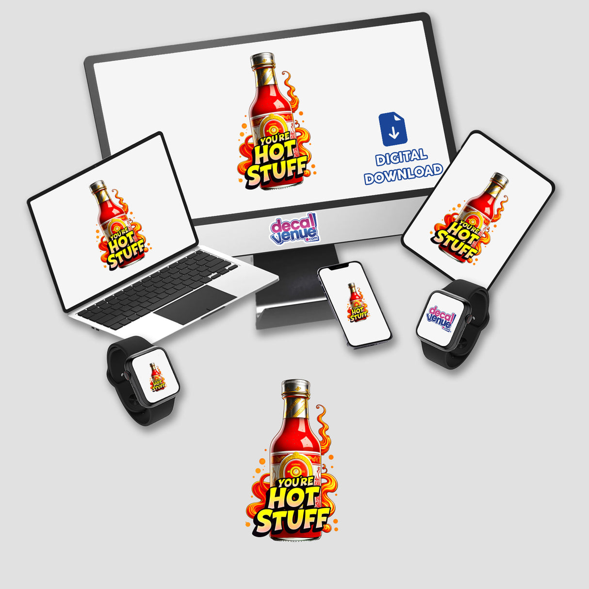 You're Hot Stuff Funny Quote displayed on a computer monitor and laptop, surrounded by digital artwork and stickers, featuring a hot sauce bottle.