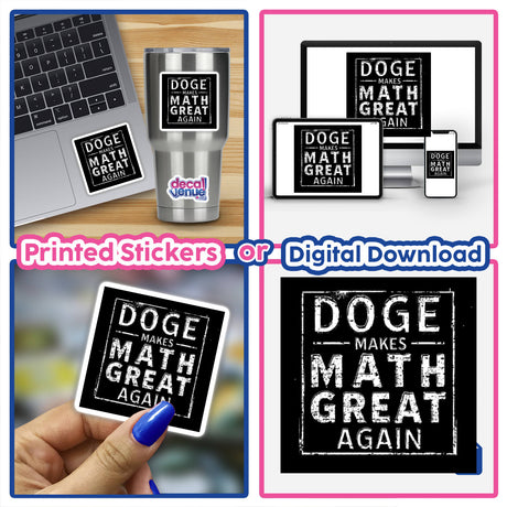 Collage featuring DOGE Makes Math Great Again sticker and clipart, showcasing government efficiency humor, alongside electronics and office supplies. Available as stickers or digital artwork from Decal Venue.