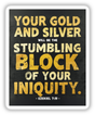 Ezekiel 7:19 Bible Verse | Your Gold and Silver Will Be the Stumbling Block of Your Iniquity | Christian Sticker or Clipart with Commercial Rights by Designing Mench Decal Venue