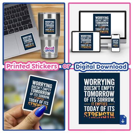 Collage of a laptop with a sticker, a close-up of a sticker, and a person holding a card displaying the Corrie Ten Boom Quote – Worrying Doesn’t Empty Tomorrow – Inspirational Christian Clipart & Sticker.