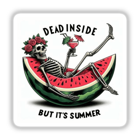 Skeleton lounging in a watermelon, part of Sarcastic Quotes Series 10, available as stickers or digital artwork.