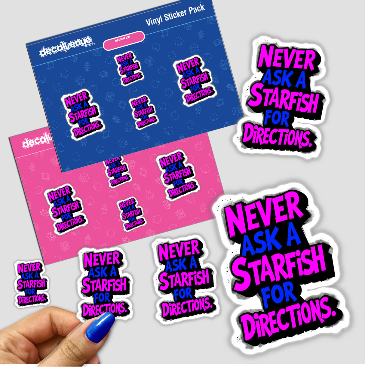 Hand holding 'Never Ask A Starfish For Directions' stickers, featuring a humorous quote, available as both stickers and digital artwork from Decal Venue.