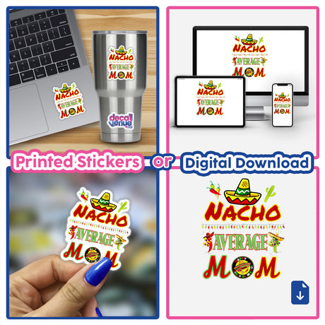 Collage of vinyl stickers featuring Nacho Average Mom design, showcasing unique cartoon-style elements. Suitable for laptops and other surfaces, available as stickers or digital artwork.