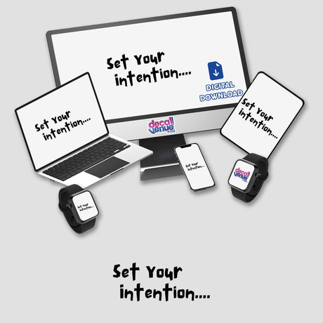 Set your Intention digital artwork displayed on a computer monitor and laptop, surrounded by a tablet, smartphone, and smartwatch, available as stickers or digital downloads from Decal Venue.