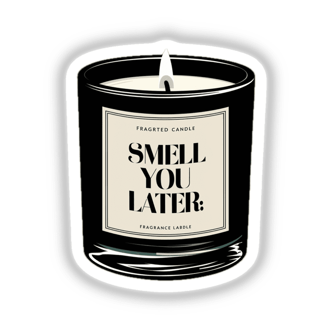 Candle - Smell You Later – Decal Venue