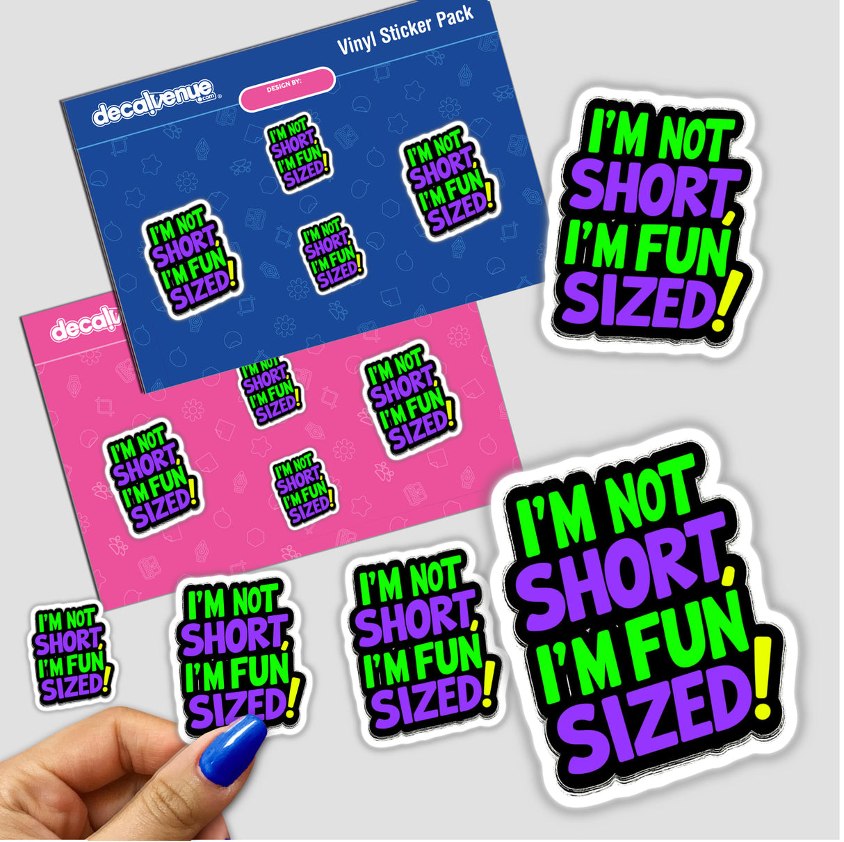 I'm Not Short I'm Fun Sized Funny Quote stickers displayed on a hand, showcasing unique text designs available as stickers or digital artwork, aligning with Decal Venue's creative offerings.