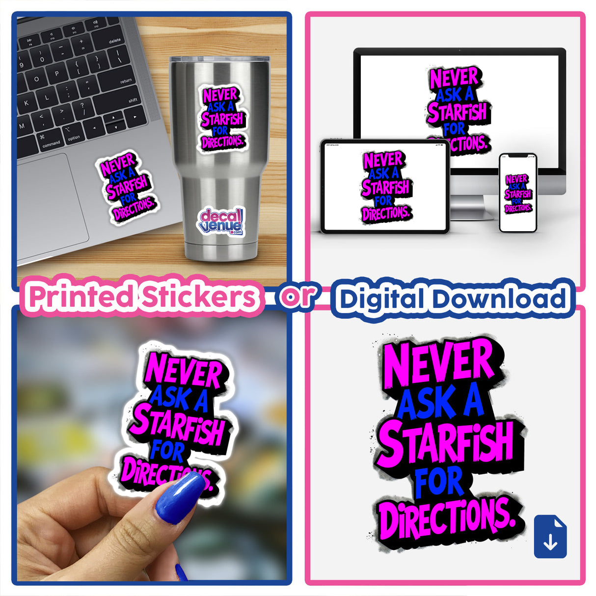 Collage featuring 'Never Ask A Starfish For Directions' funny quote stickers, showcasing unique designs for laptops or as digital artwork, reflecting Decal Venue’s creative sticker collection.