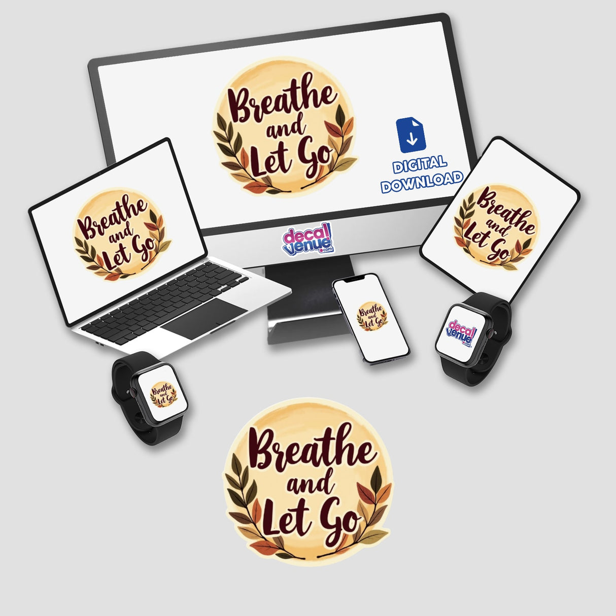 Breathe and Let Go Positive Affirmation Sticker displayed on a laptop screen, alongside a phone and smartwatch, showcasing mindfulness clipart available for commercial use download from Decal Venue.