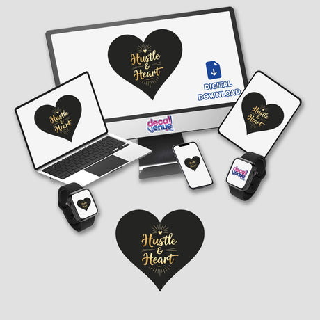 Hustle & Heart Motivational Sticker featuring a heart-shaped design on a computer monitor and laptop screen, available as stickers or digital artwork from Decal Venue.