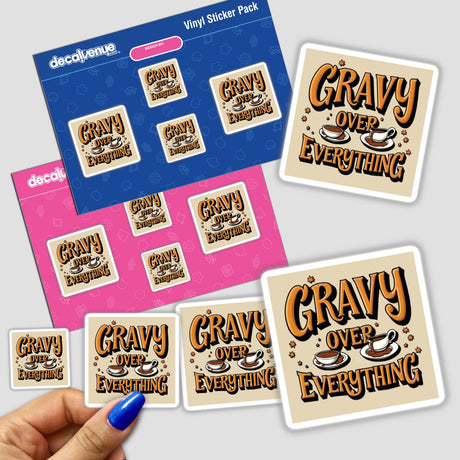 Hand holding 'Gravy Over Everything' Funny Thanksgiving Sticker, featuring humorous text for gravy lovers, available as stickers or digital artwork, reflecting Decal Venue's unique sticker offerings.