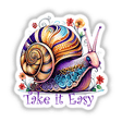 Whimsical multicolor digital illustration of a snail with ornate shell and floral elements, with the text "Take it Easy" in the center.