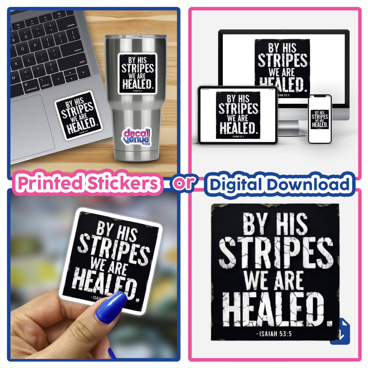 Inspirational Scripture Art sticker or digital artwork titled By His Stripes We Are Healed, shown on a laptop and as a standalone sticker.