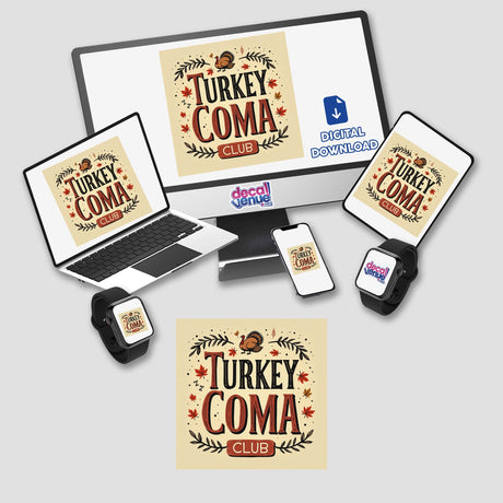 Turkey Coma Club Thanksgiving Sticker or Clipart with Commercial Rights, featuring a turkey and leaves design, perfect for holiday-themed projects. Available as stickers or digital artwork from Decal Venue.