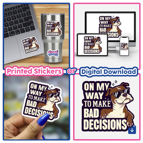 Sticker depicting a cartoon Pitbull wearing sunglasses, titled On My Way to Make Bad Decisions Pitbull, available as vinyl stickers or digital artwork, emphasizing playful and unique designs from Decal Venue.