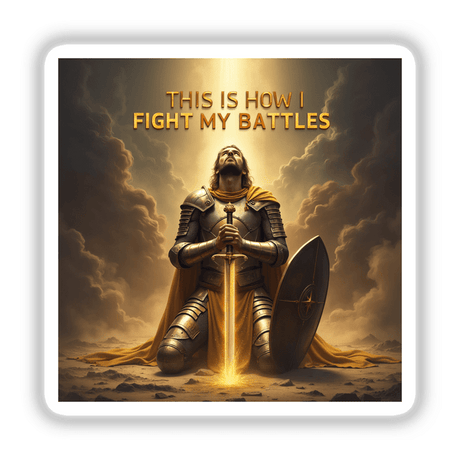 Inspirational Christian Warrior Clipart featuring a man in armor holding a sword and shield, available as a digital artwork or sticker. Perfect for This Is How I Fight My Battles theme.