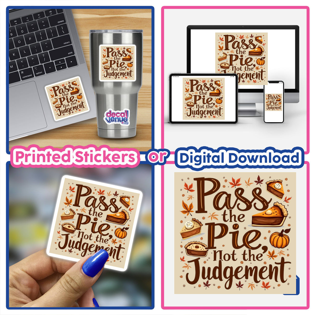 Collage featuring 'Pass the Pie, Not the Judgement' Thanksgiving Sticker, showcasing humorous clipart ideal for holiday feasts. Available as stickers or digital artwork, perfect for adding festive charm.