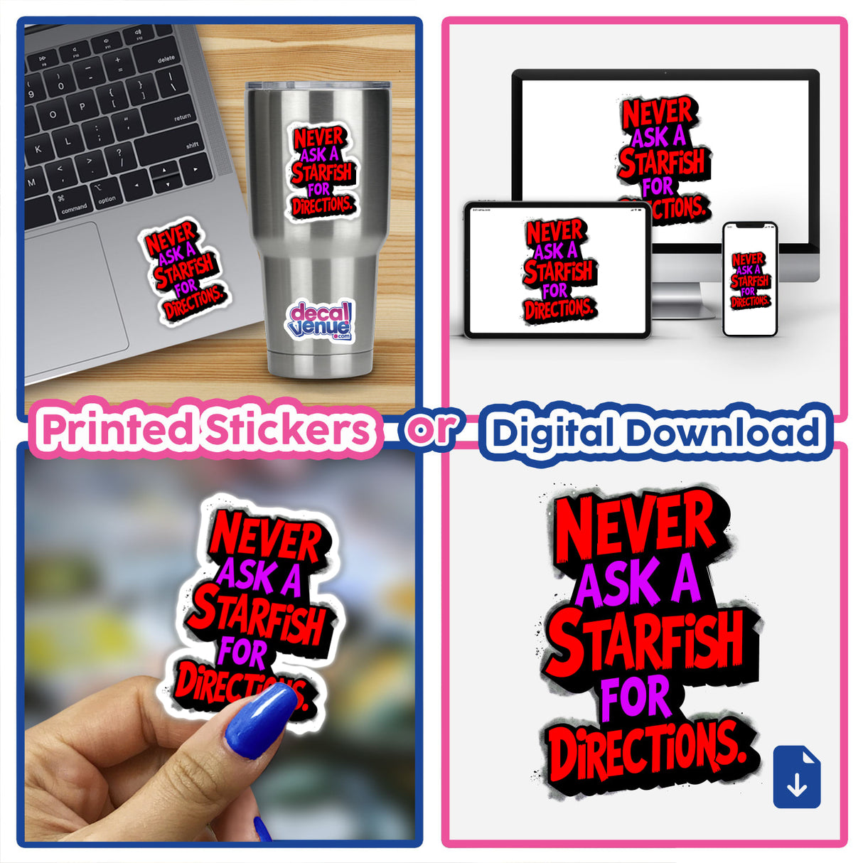 Collage of 'Never Ask A Starfish For Directions' stickers, featuring humorous text, placed on a laptop keyboard and other surfaces, showcasing Decal Venue's unique sticker collection.