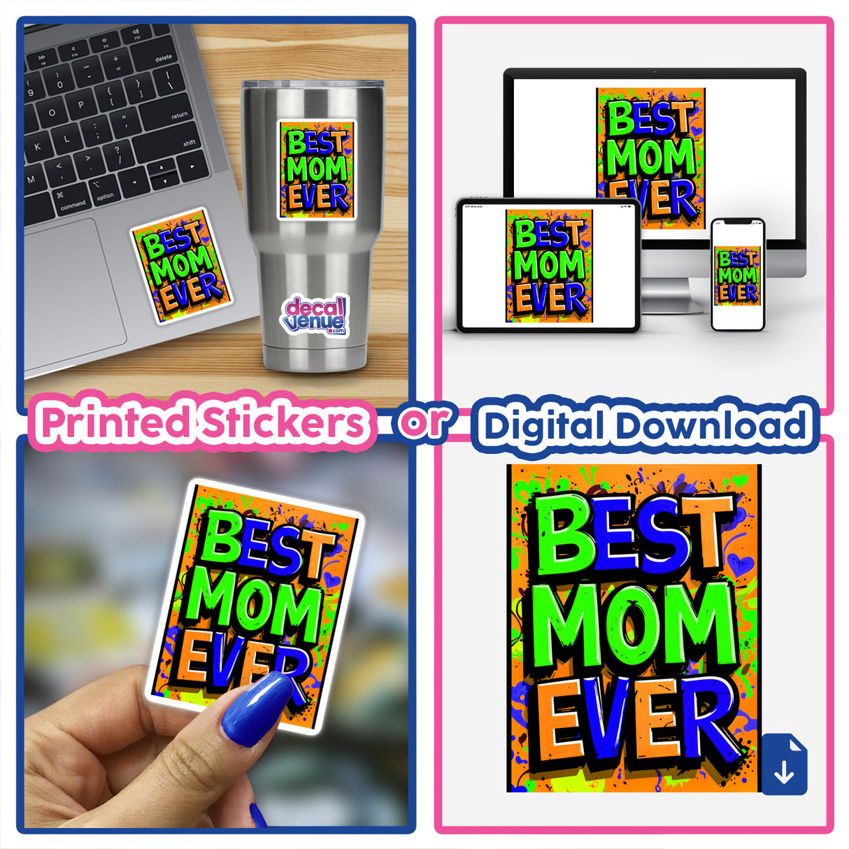 Collage featuring the Best Mom Ever design on a laptop with a sticker and as digital artwork, highlighting Decal Venue's unique sticker and digital art offerings.