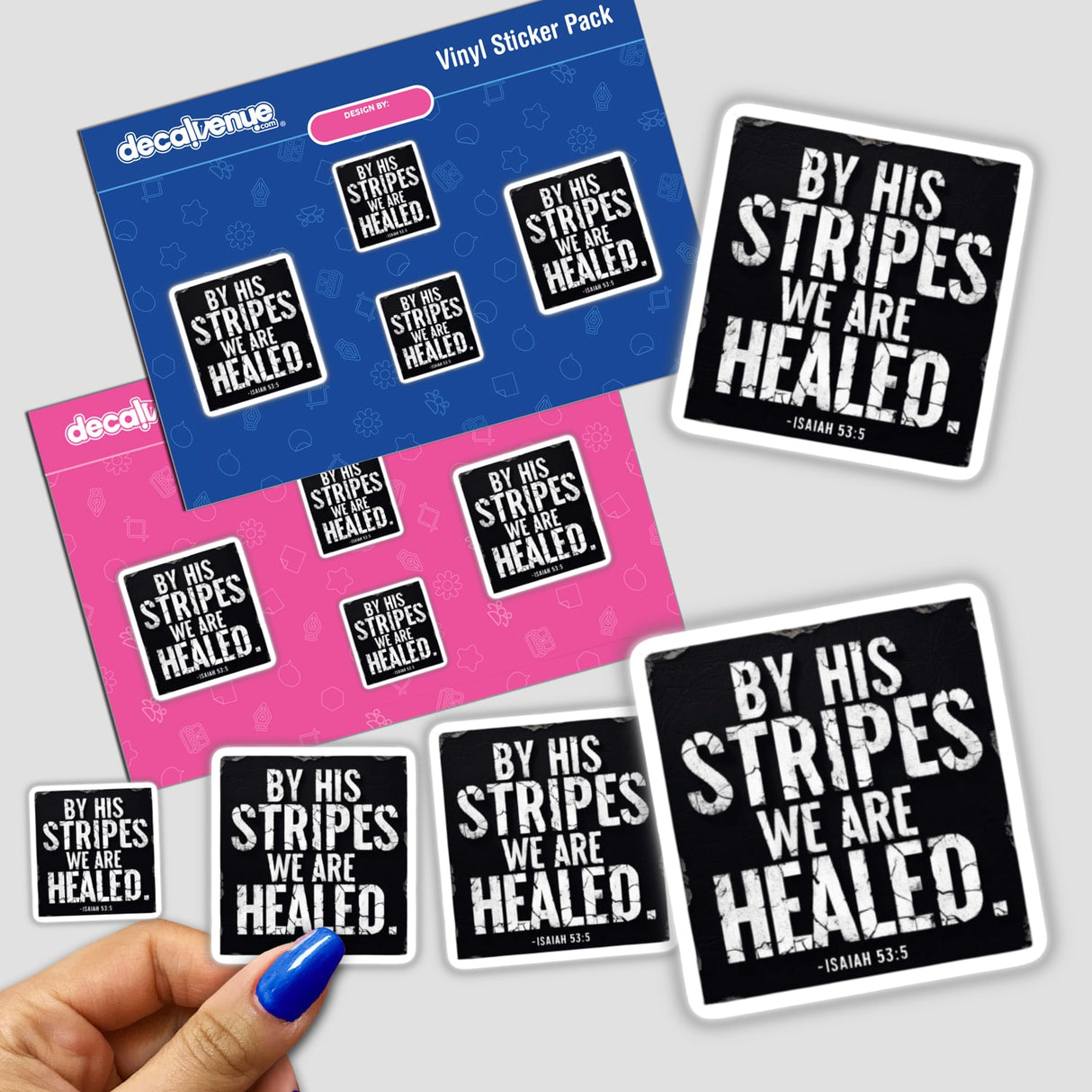 Hand holding a By His Stripes We Are Healed - Inspirational Scripture Art sticker, available as a sticker or digital artwork with commercial rights.