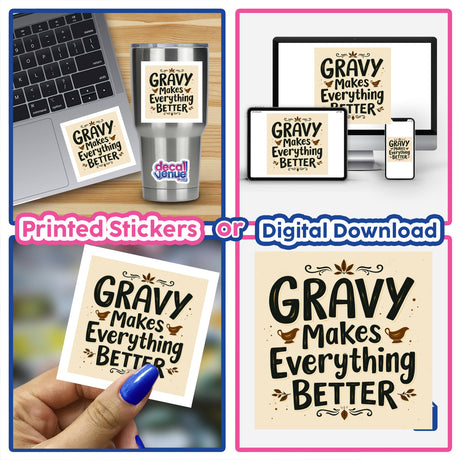 Gravy Makes Everything Better Thanksgiving Sticker or Clipart featuring a collage of laptops and various objects, available as stickers or digital artwork with commercial rights from Decal Venue.