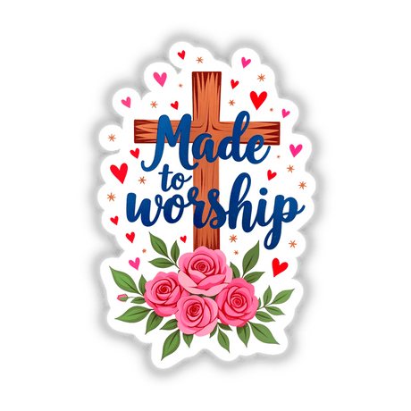 Made To Worship Christian Quote sticker featuring a decorative cross adorned with floral and heart motifs, available as unique stickers or digital artwork from Decal Venue.